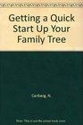 Getting a Quick Start Up Your Family Tree
