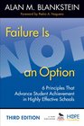Failure Is Not an Option 6 Principles That Advance Student Achievement in Highly Effective Schools