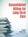 Consolidated Billing for LongTerm Care