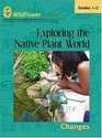 Exploring the Native Plant World Changes