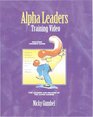 The Alpha Leaders Training Video