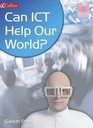 Can ICT Help Our World