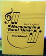 Harmony in Tonal Music Volume I Diatonic Practices Workbook