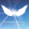 Archangel Miracles Inspirational Messages