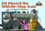 All Aboard the WhistleStop Train A Storybook With 12 Stickerstrain