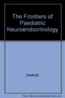 Frontiers in Paediatric Neuroendocrinology