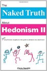 The Naked Truth About Hedonism II A totally unauthorized naughty but nice guide to Jamaica's very adult resort