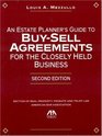 An Estate Planner's Guide to BuySell Agreements for the Closely Held Business Second Edition