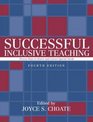 Successful Inclusive Teaching Proven Ways to Detect and Correct Special Needs Fourth Edition