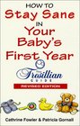 How To Stay Sane In Your Babys First Year  The Tresillian Guide