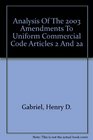 Analysis Of The 2003 Amendments To Uniform Commercial Code Articles 2 And 2a