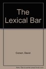 The Lexical Bar