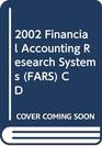 2002 Financial Accounting Research System