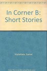 In Corner B Short Stories
