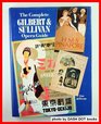 The Complete Gilbert and Sullivan Opera Guide