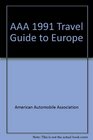 AAA 1991 Travel Guide to Europe