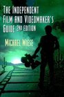 The Independent Film and Videomakers Guide 2nd Edition