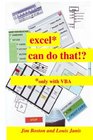 excel can do that only with VBA