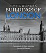 Five Hundred Buildings of London