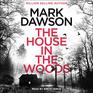 The House in the Woods (Atticus Priest)