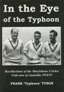 In the Eye of the Typhoon The Inside Story of the MCC Tour of Australia and New Zealand 1954/55