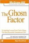 The Ghosn Factor 24 Inspiring Lessons from Carlos Ghosn the Most Successful Transnational CEO