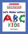 Let's Make Letters ABC Kids