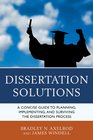 Dissertation Solutions A Concise Guide to Planning Implementing and Surviving the Dissertation Process