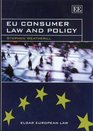 EU Consumer Law And Policy