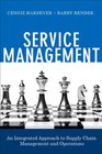 Service Management An Integrated Approach to Supply Chain Management and Operations