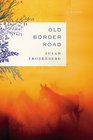 Old Border Road A Novel