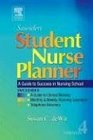 Saunders Student Nurse Planner A Guide to Success in Nursing School / Version 4