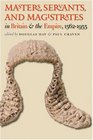 Masters Servants and Magistrates in Britain and the Empire 15621955