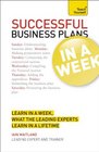 Successful Business Plans in a Week A Teach Yourself Guide