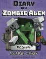 Diary of a Minecraft Zombie Alex Book 2 Zombie Army