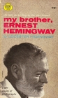 My Brother, Ernest Hemingway