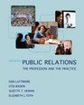Public Relations  The Profession and the Practice