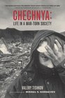 Chechnya  Life in a WarTorn Society