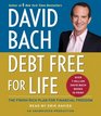 Debt Free For Life The Finish Rich Plan for Financial Freedom