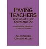 Paying Teachers for What They Know and Do  New and Smarter Compensation Strategies to Improve Schools