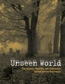 Unseen World The Science Theories and Phenomena behind Events Paranormal