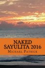 Naked Sayulita 2016 Unauthorized Guide