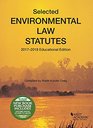 Selected Environmental Law Statutes 20172018 Educational Edition