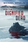 For the Dignified Dead