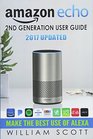 Amazon Echo Amazon Echo 2nd Generation User Guide 2017 Updated Make the Best Use of Alexa