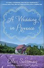 A Wedding in Provence A Novel