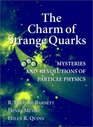 The Charm of Strange Quarks  Mysteries and Revolutions of Particle Physics