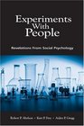 Experiments With People Revelations from Social Psychology