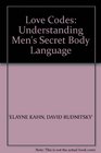 Love Codes Understanding Men's Secret Body Language