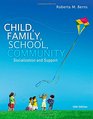 Child Family School Community Socialization and Support